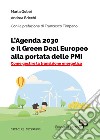 L'Agenda 2030 e il Green Deal Europeo alla portata delle PMI. Come gestire la transizione energetica libro