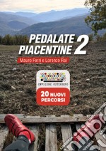 Pedalate piacentine. Ediz. a spirale. Vol. 2 libro