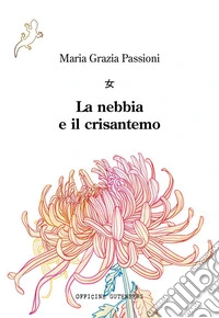 La nebbia e il crisantemo