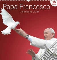 Papa Francesco. Calendario grande 2021 libro