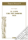 Il lupo che non dorme mai libro