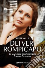 Dei veri rompicapo. Le avventure dell'ispettrice Simone Carentan libro