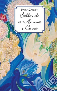 Ballando tra anima e cuore