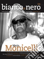 Bianco e nero. Rivista quadrimestrale del centro sperimentale di cinematografia (2020). Vol. 596: Mario Monicelli libro