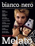 Bianco e nero. Rivista quadrimestrale del centro sperimentale di cinematografia (2021). Vol. 599: Mariangela Melato libro