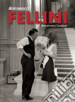 Almanacco Fellini libro