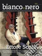 Bianco e nero. Rivista quadrimestrale del centro sperimentale di cinematografia (2021). Vol. 601: Ettore Scola libro