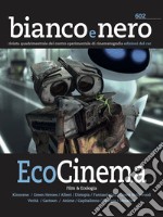 Bianco e nero. Rivista quadrimestrale del centro sperimentale di cinematografia (2022). Vol. 602: Ecocinema libro