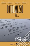 Ottoemezzo. Visioni, avventure e passioni del cinema italiano (2023). Vol. 67: È tempo di nuove storie libro