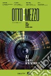 Ottoemezzo. Visioni, avventure e passioni del cinema italiano (2023). Vol. 68: AI cinema generation libro