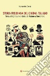 Storia freudiana del cinema italiano. Sessualità, traumi e tabù, da Flaiano a Sorrentino libro di Chetta Alessandro