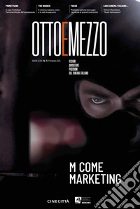 Ottoemezzo. Visioni, avventure e passioni del cinema italiano (2024). Vol. 71: M come Marketing libro