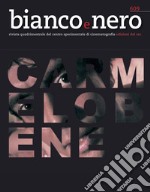 Bianco e nero. Rivista quadrimestrale del centro sperimentale di cinematografia (2024). Vol. 609: Carmelo Bene libro