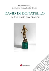 David di Donatello. I segreti di otto anni di premi libro