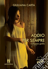 Addio per sempre libro