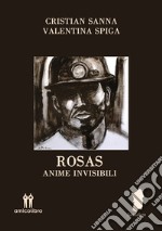 Rosas. Anime invisibili libro