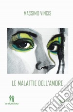 Le malattie dell'amore