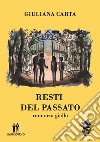 Resti del passato libro