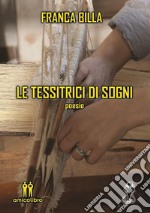 Le tessitrici di sogni