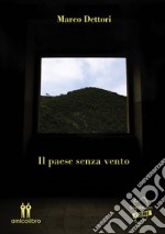 Il paese senza vento libro