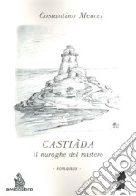 Castiàda. Il nuraghe del mistero libro