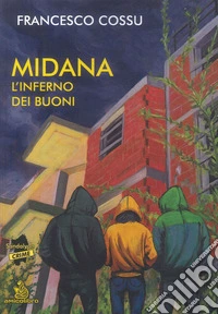 Midana l'inferno dei buoni libro
