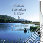 Sicurezza e protezione in Cristo & da dove proviene la nostra paura? Audiolibro libro