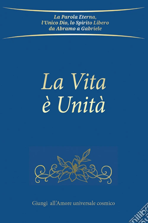 La Vita è Unità