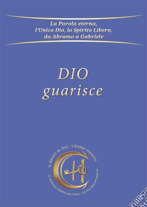 Dio guarisce