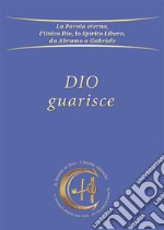 Dio guarisce libro