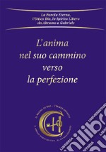 L'anima nel suo cammino verso la perfezione libro