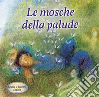 Le mosche della palude libro