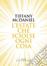 L'estate che sciolse ogni cosa libro