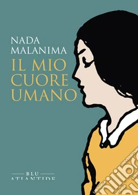 Il mio cuore umano