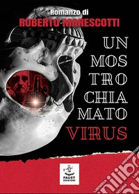 Un mostro chiamato virus