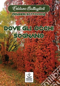 Dove gli occhi sognano libro