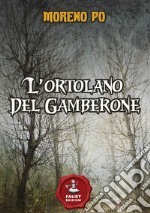 L'ortolano del Gamberone