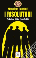 I risolutori libro