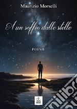 A un soffio dalle stelle