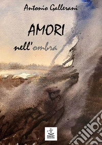 Amori nell'ombra libro