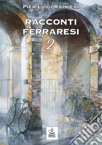 Racconti ferraresi 2