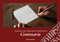 Centenario. Ediz. illustrata libro