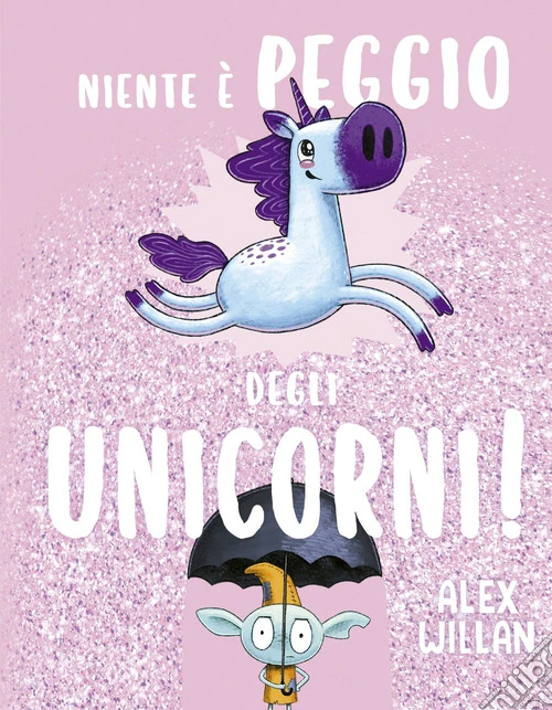 Niente è peggio degli unicorni!