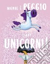 Niente è peggio degli unicorni! libro