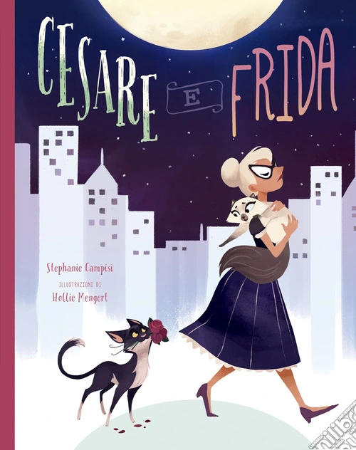 Cesare e Frida. Ediz. illustrata