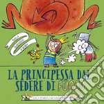 La principessa dal sedere di fuoco libro