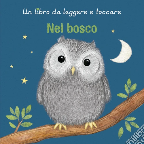 Nel bosco. Ediz. a colori