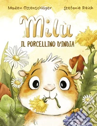 Milù il porcellino d'India libro