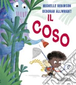 Il coso. Ediz. a colori