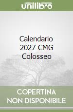 Calendario 2027 CMG Colosseo